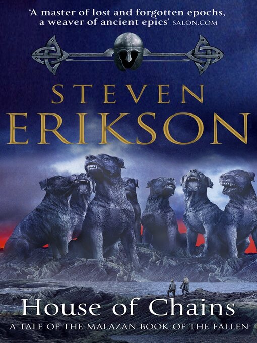 Title details for House of Chains by Steven Erikson - Wait list